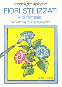 Carte: Dipingere fiori stilizzati - 48 pag. în italiană