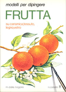 Carte: Dipingere frutta - 48 pag. în italiană