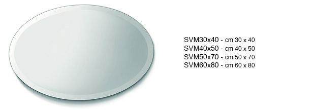 Oglinzi ovale șlefuite 30x40 cm - grosime 4 mm